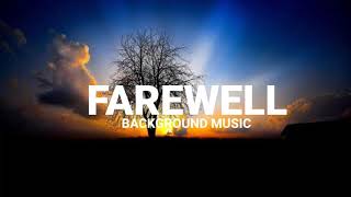 NO COPYRIGHT FAREWELL BACKGROUND MUSIC  CUTE BACKGROUND MUSIC [upl. by Htebazle139]