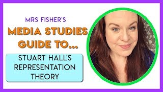 Media Studies  Stuart Halls Representation Theory  Simple Guide For Students amp Teachers [upl. by Aivital]