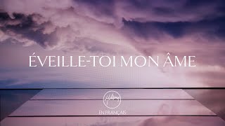 Éveilletoi mon âme  Hillsong En Français [upl. by Esinyl278]