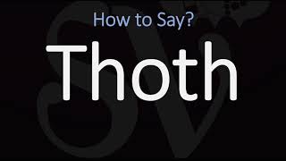 How to Pronounce Thoth CORRECTLY Egyptian God Name Pronunciation [upl. by Critchfield]