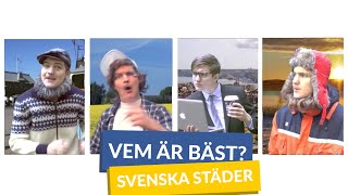 Vem är bäst SVENSKASTÄDER [upl. by Haroppizt926]