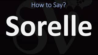 How to Pronounce Sorelle CORRECTLY [upl. by Suidaht]