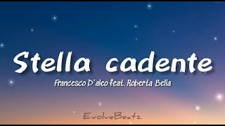 Francesco Daleo  Stella cadente Lyricsft Roberta Bella [upl. by Nodle]