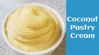 Coconut Pastry Cream  Coconut Custard Filling  Recipe [upl. by Cohdwell]