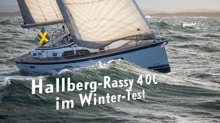 Tourenyacht HallbergRassy 40C im WinterHärtetest [upl. by Yrallih]