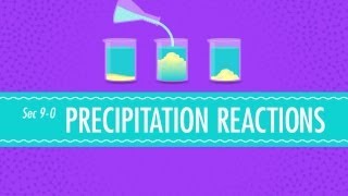 Precipitation Reactions Crash Course Chemistry 9 [upl. by Mamie]