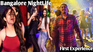 Bangalore Night Life First Experience 😱 Koramangala Night Life 🇮🇳 [upl. by Nanis]