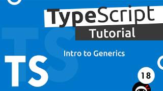 TypeScript Tutorial 18  Generics [upl. by Ladnik]