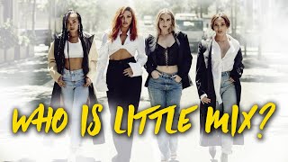 Introduction To Little Mix updated  2021 [upl. by Aihcela]