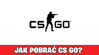 Jak pobrać cs go za darmo Jak zainstalować CounterStrike Global Offensive na steam [upl. by Eisak904]