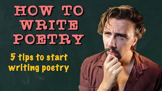 How To Write Poetry For Beginners  5 Easy Tips To Start Writing Poetry [upl. by Gerfen]