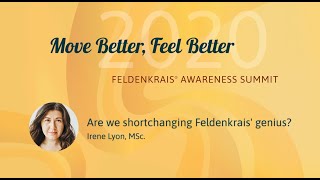 Are we shortchanging Feldenkrais genius  Irene Lyon [upl. by Morven]