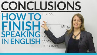 CONCLUSIONS – How to finish speaking in English [upl. by Sherurd]