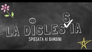 La dislessia  un video per bambini [upl. by Mallina916]