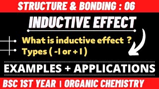 Inductive Effect amp its applications  Structure amp Bonding  Bsc 1st year chemistry  by Chemboost [upl. by Topping]