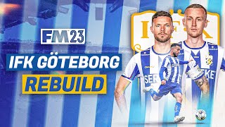 IFK GOTEBORG FM23 REBUILD [upl. by Cato968]