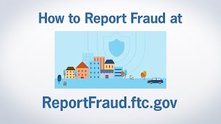 How to Report Fraud at ReportFraudftcgov  Federal Trade Commission [upl. by Alfonzo]