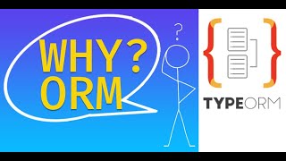 Typeorm  Why ORM [upl. by Jacklyn195]