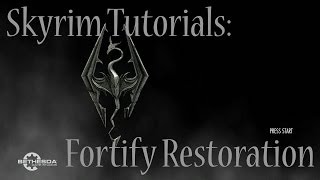 Skyrim Tutorials Fortify Restoration Loop [upl. by Kelbee]