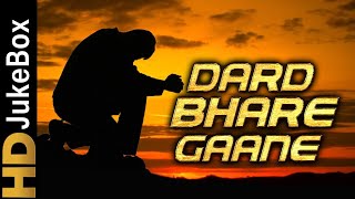 Dard Bhare Gaane  Bollywood Old Hindi Sad Songs Jukebox  Superhit Hindi Sad Songs Collection [upl. by Acinoev]