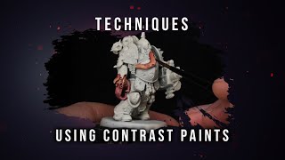 Techniques Contrast Paints [upl. by Enniotna179]