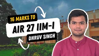 How I Got AIR 27 in IIM Indore IPM  Dhruv Singh AceIPM Student [upl. by Guimond]