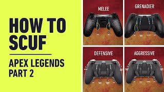 Best Gaming Controller Guide Apex Legends  Advanced PS4 Xbox One PC  How to SCUF [upl. by Thielen515]