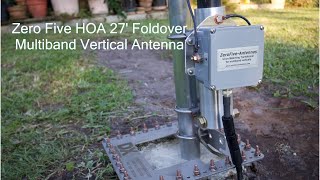 Zero Five 27 HOA Foldover Multiband HF Vertical Install [upl. by Sadira24]