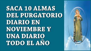 SAQUEMOS 10 ALMAS DEL PURGATORIO DIARIO Y TODO EL AÑO [upl. by Sigvard]