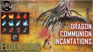 Dragon Communion Incantations Guide  Elden Ring [upl. by Ahtekal]