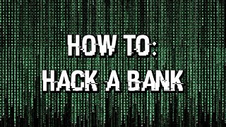 How To Hack A Bank Skit [upl. by Adest504]