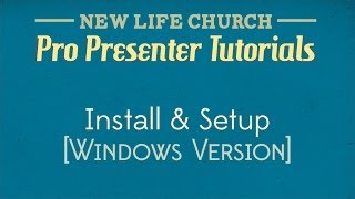 ProPresenter Tutorial 01  Install and Setup Windows Version [upl. by Leunamme]