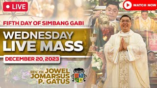 WEDNESDAY FILIPINO MASS TODAY LIVE II 5TH DAY SIMBANG GABI II DECEMBER 20 2023 II FR JOWEL GATUS [upl. by Sonnnie]