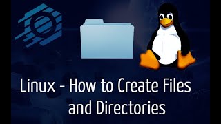 Linux  How to Create Files and Directories [upl. by Amory]