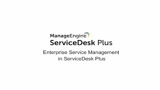 Enterprise service management ESM in ServiceDesk Plus [upl. by Sower]