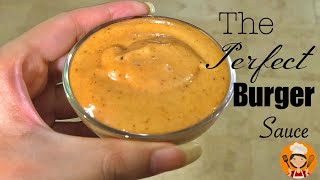 Burger Sauce Recipe  Perfect Burger Sauce  Delicious and Easy [upl. by Anaiad737]