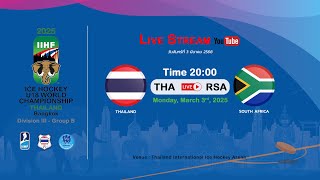 Thailand VS South Africa  2025 IIHF Ice Hockey U18 World Championship Division III Group B [upl. by Hosfmann]