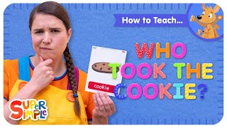 Preschool Teaching Tips How To Teach quotWho Took The Cookiequot by Super Simple Songs [upl. by Earissed]