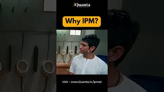 Why IPM Why IPMAT Indore [upl. by Ellak]