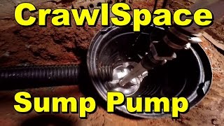 Do It Yourself  Sump Pump Install  Crawlspace [upl. by Anastasie]