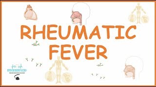 Acute Rheumatic Fever Causes pathophysiologysymptomsdiagnosis and treatment [upl. by Tanny]