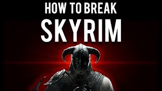 How to be OP and break Skyrim [upl. by Nilok]