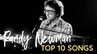 Randy Newman Top 10 Songs x3 [upl. by Tina]