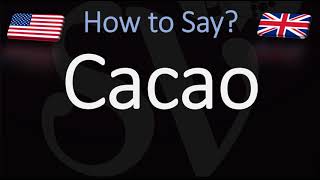 How to Pronounce Cacao CORRECTLY [upl. by Isiah]