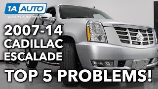 Top 5 Problems Cadillac Escalade SUV 3rd Gen 200714 [upl. by Munster]