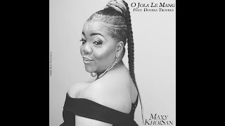 Maxy KhoiSan amp Double Trouble ‐ O Jola Le Mang  Official Audio [upl. by Sevart]