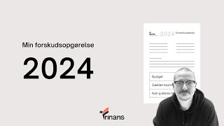 Min forskudsopgørelse for 2024 [upl. by Anahsek]