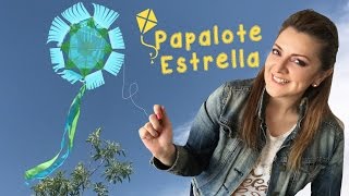 Cómo hacer un papalote Estrella Cometa  Chuladas Creativas [upl. by Fredrika]