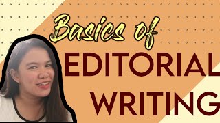 JournoVlog 6  BASICS OF EDITORIAL WRITING  How to construct an Editorial article [upl. by Rihana]