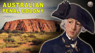 How Exactly Did Australia Become a Penal Colony [upl. by Nroht]